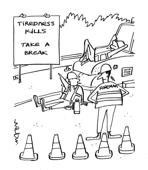 Tiredness Kills - Take A Break.