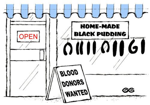 Blood Donors Wanted at Black Pudding Store.