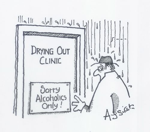 Drying out Clinic - Sorry, alcoholics only!