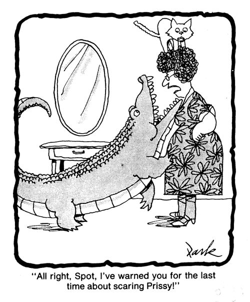 'All right, spot, I've warned you for the last time about scaring Prissy!'