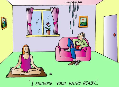 'I suppose your bath's ready...'