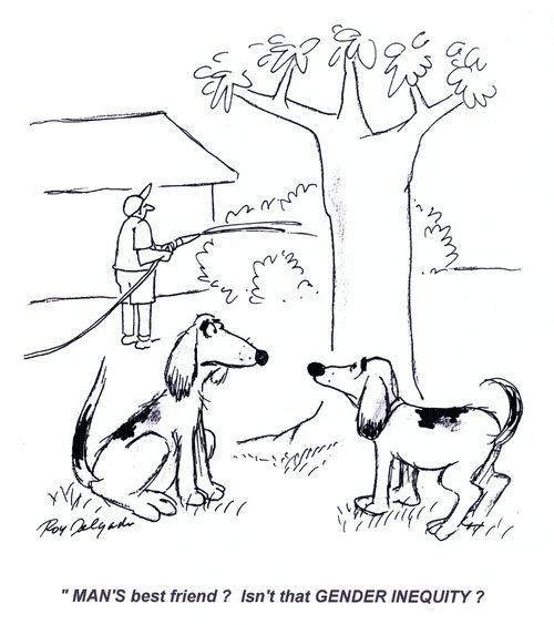 'Man's best friend? Isn't that gender inequity?'