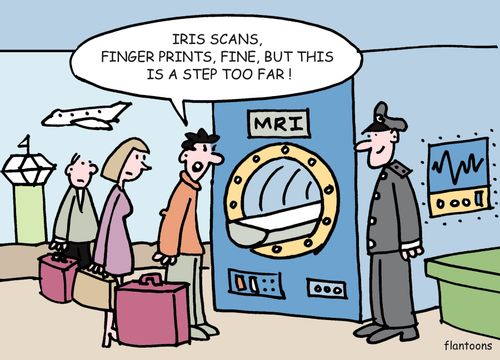 'Iris scans, finger prints, fine, but this is going too far.'