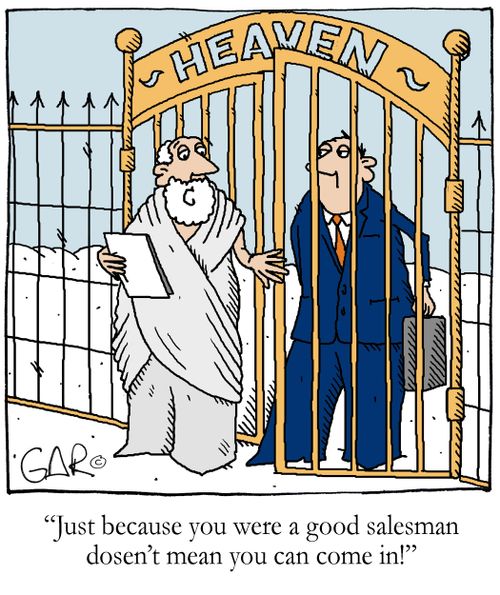 'Just because you were a good salesman doesn't mean you can come in!'