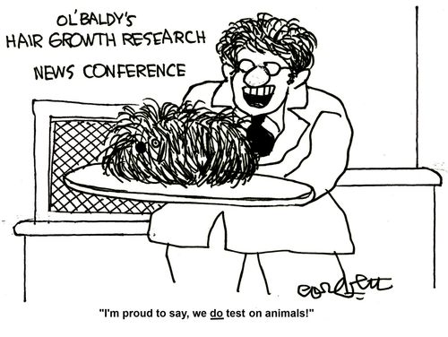 'I'm proud to say, we do TEST on animals!'    