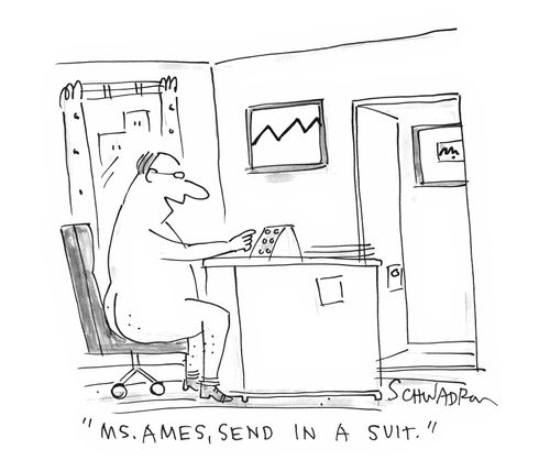 'Ms. Ames, send in a suit.'