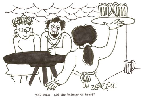 'Ah, beer!  And the bringer of beer!'