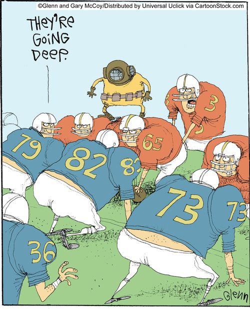 'They're are going deep.'