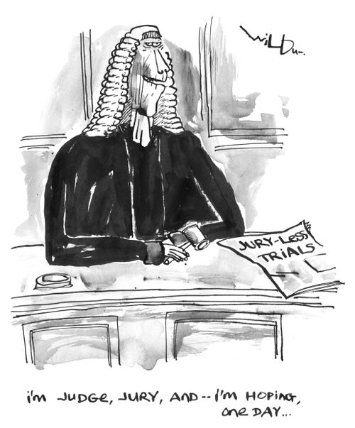 'I'm judge, jury and, I'm hoping, one day...'