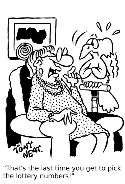 'That's the last time you get to pick the lottery numbers!'