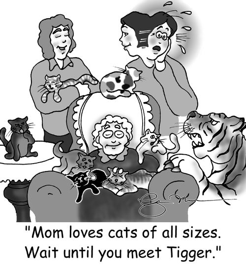 'Mom loves cats of all sizes. Wait until you meet tigger.'