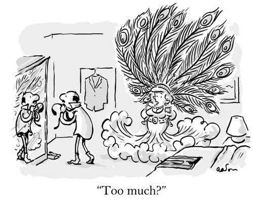 'Too much?'