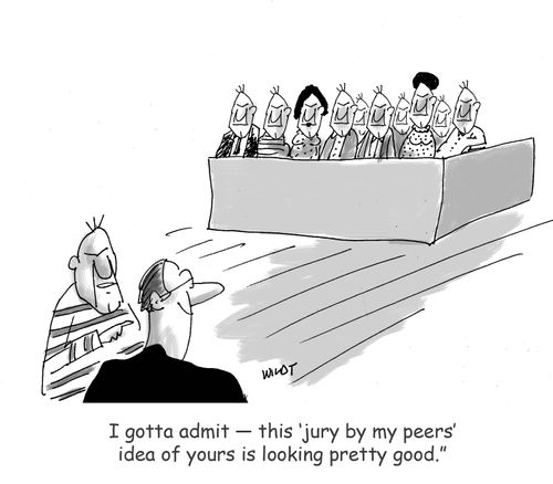'I gotta admit - this 'jury by my peers' idea of yours is looking pretty good.'