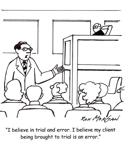 'I believe in trial and error, I believe my client being brought to trial is an error.'