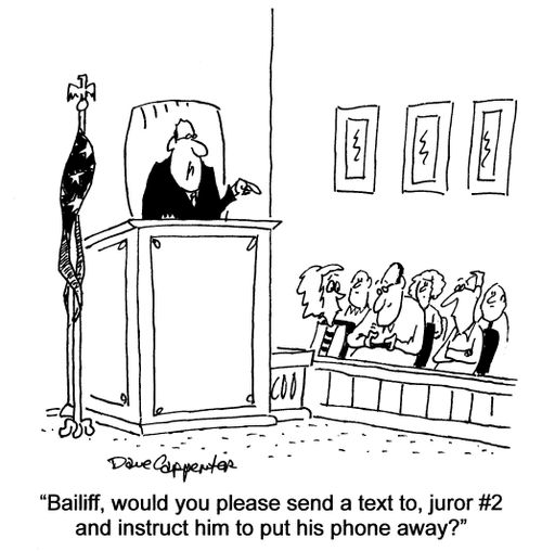 'Bailiff, would you please send a text to, juror #2 and instruct him to put his phone away.'