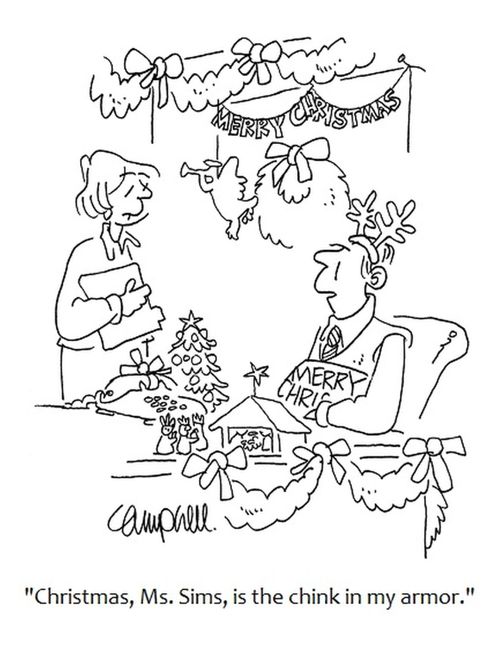 'Christmas, Ms. Sims, is the chink in my armor.'