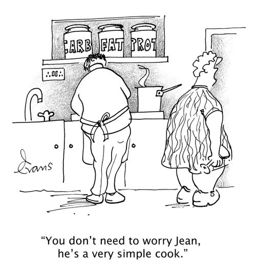 'You don't need to worry Jean, he's a very simple cook.'