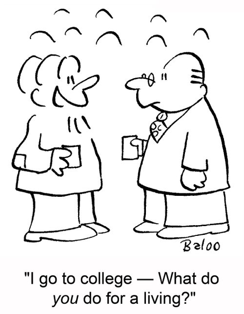 'I go to college -- What do you do for a living?'