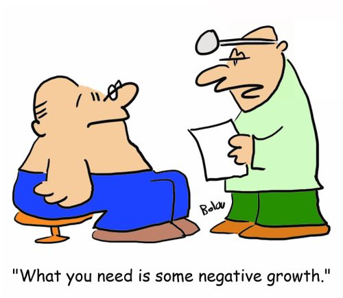 'What you need is some negative growth.'