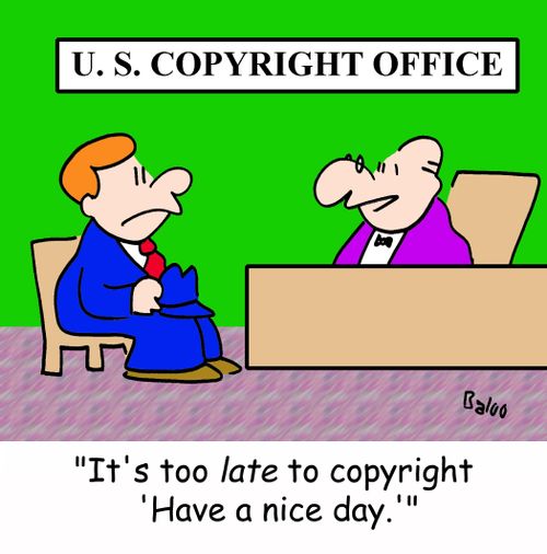 'It's too late to copyright 'Have a nice day.''