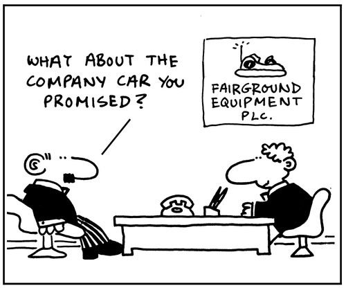What about the company car you promised?