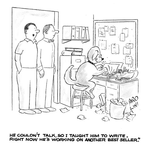 'He couldn't talk, so I taught him to write. Right now he's working on another best seller.'