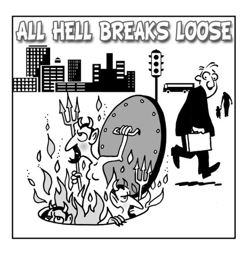 All Hell Breaks lose.