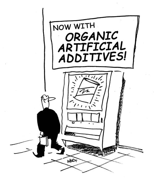 Now With Organic Artifical Additives
