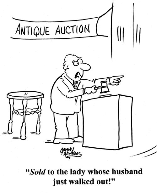 Auctioneer: 'Sold to the lady whose husband just walked out!'