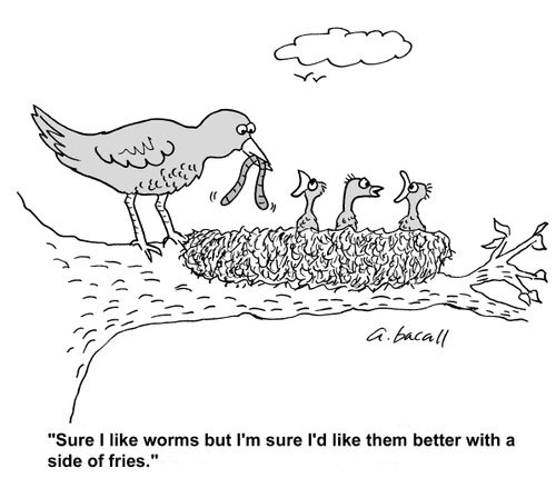 Sure, I like worms, but I'm sure I like them better with a side of fries.