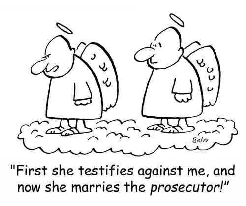 'First she testifies against me, and now she marries the prosecutor!'