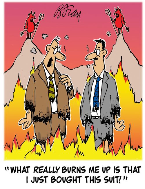 'What really burns me up is that I just bought this suit!'