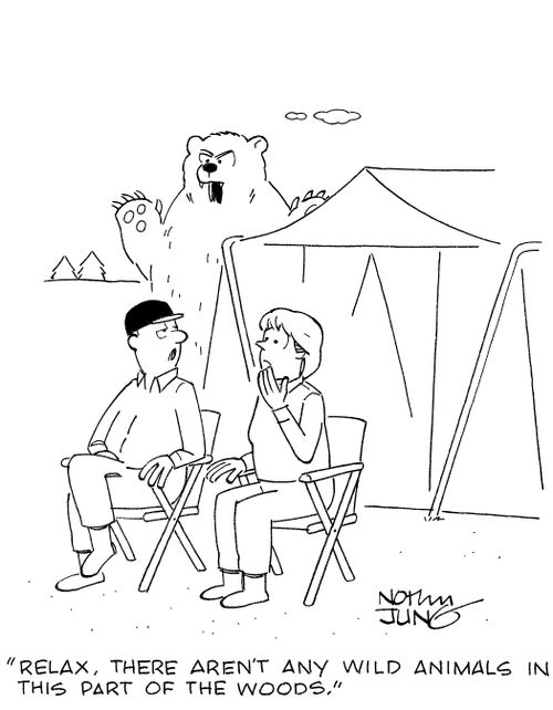 'Relax, there aren't any wild animals in this part of the woods.'