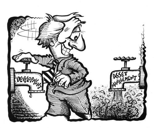 Asset management over development.