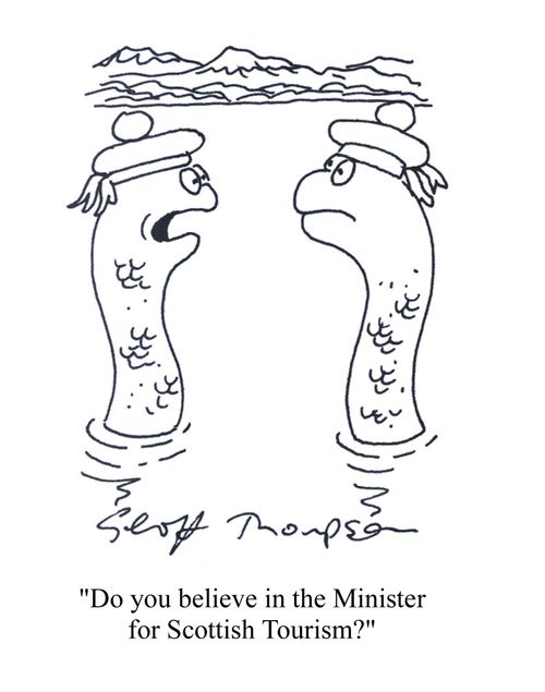 'Do you believe in the Minister for Scottish Tourism?'