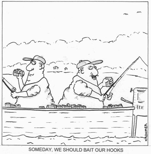 "Some day, we should bait our hooks."