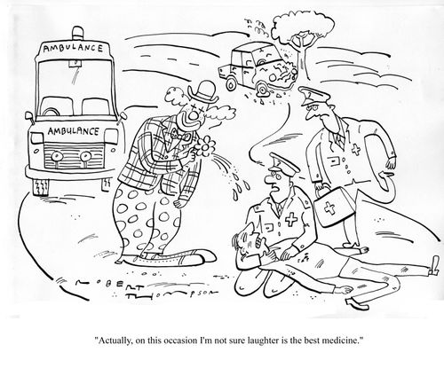 'Actually, on this occasion I'm not sure laughter is the best medicine.'