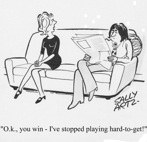 'OK, you win, I've stopped playing hard to get.'