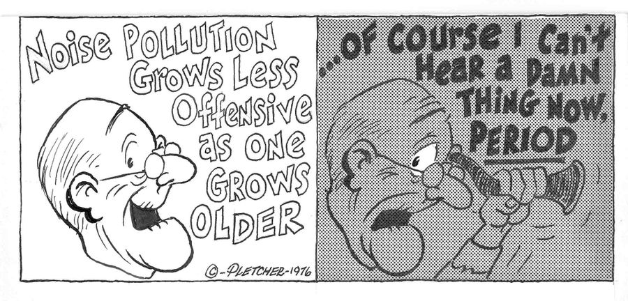 Noise pollution grows less offensive as one grows older... 