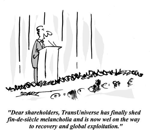 'TransUniverse is on the way to recovery and global exploitation.'