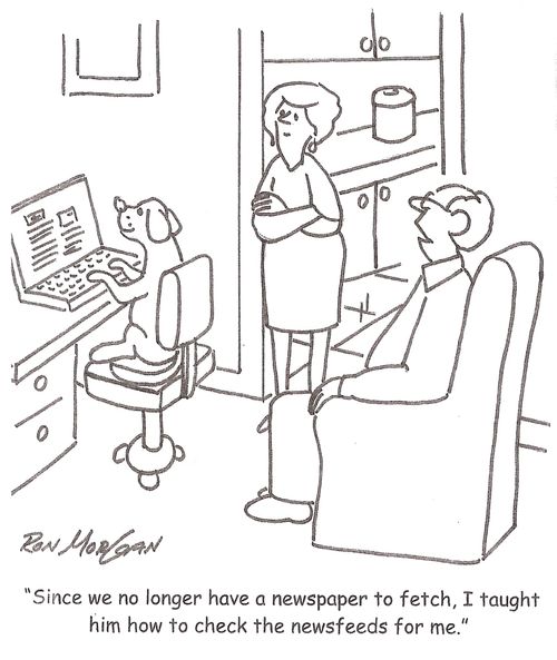 'Since we no longer have a newspaper to fetch, I taught him how to check the newsfeeds for me.'