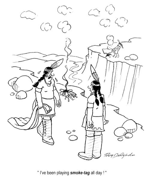 'I've been playing smoke-tag all day.'