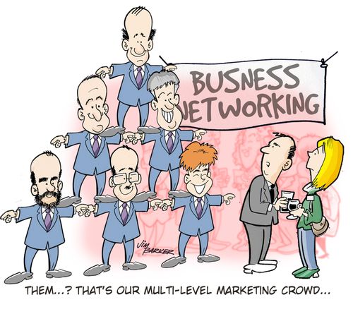 'Them...? That's our multi-level marketing crowd...'