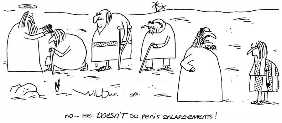 'No, he DOESN'T do penis enlargements!'
