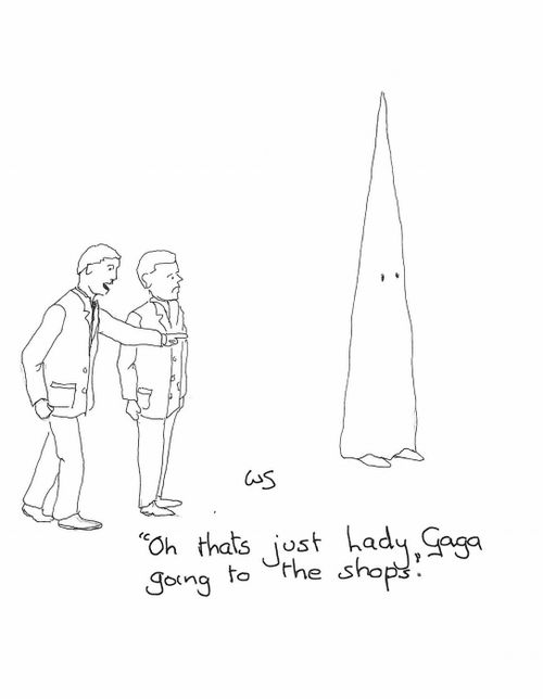'Oh thats just Lady Gaga going to the shops.'