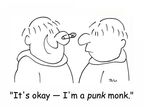 'It's okay - I'm a PUNK monk.'