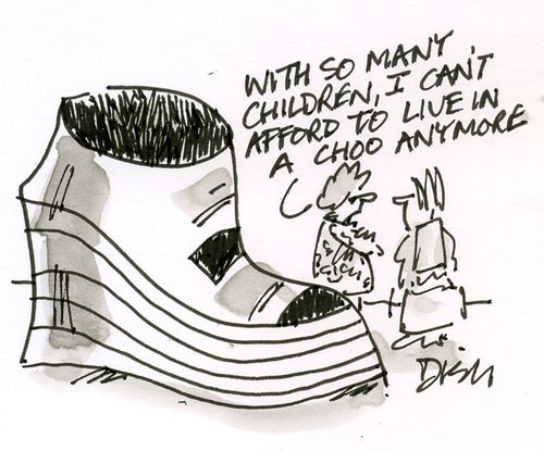'With so many children, I can't afford to live in a choo anymore.'