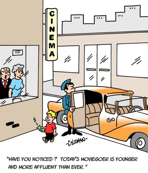'Have you noticed? Today's moviegoer is younger and more affluent than ever.'