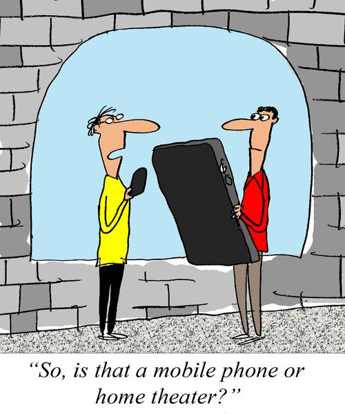 'So, is that a mobile phone or a home theater?'
