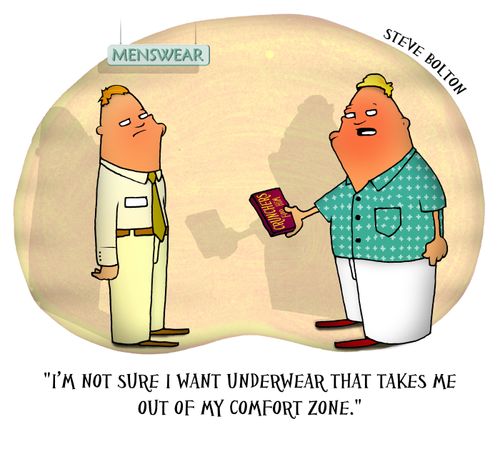 'I'm not sure I want underwear that takes me out of my comfort zone.'